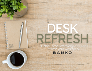 Desk Refresh